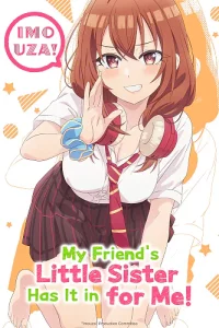 My Friend’s Little Sister Has It In for Me!