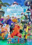 One Piece Egghead Arc Part-1 Special Episode 1